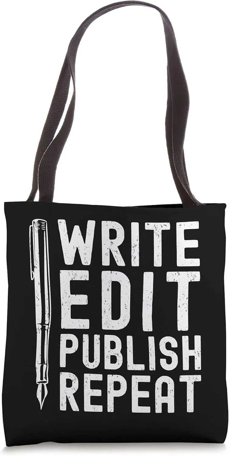 Write Edit Publish Repeat Writer Journal Reporter Editor Tote Bag